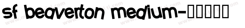 sf beaverton medium字体转换